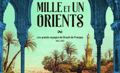 Les grands voyages de Girault de Prangey