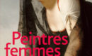 Peintres femmes, 1780-1810. Naissance d’un combat