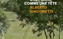 Le catalogue d’exposition de la semaine :  « Un arbre comme une femme, une pierre comme une tête » à la Fondation Alberto Giacometti