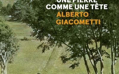 Le catalogue d’exposition de la semaine :  « Un arbre comme une femme, une pierre comme une tête » à la Fondation Alberto Giacometti