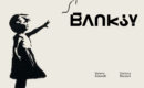 Banksy : retour sur l’artiste de rue