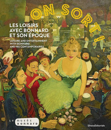 ￼On sort ! Les loisirs avec Bonnard et son époque – Catalogue d’exposition
